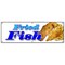 Signmission FRIED FISH BANNER SIGN fry fish deep seafood fresh dinner sandwich AYCE B-72 Fried Fish - alternate 1